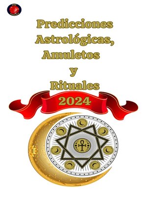 cover image of Predicciones Astrológicas, Amuletos y  Rituales 2024